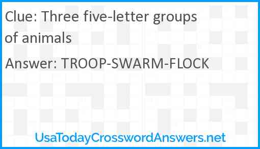 Three five-letter groups of animals Answer