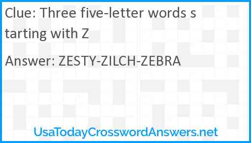 Three five-letter words starting with Z Answer