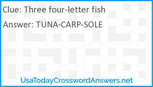 Three four-letter fish crossword clue - UsaTodayCrosswordAnswers.net