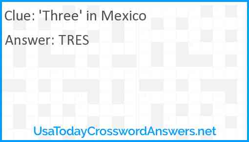 'Three' in Mexico Answer