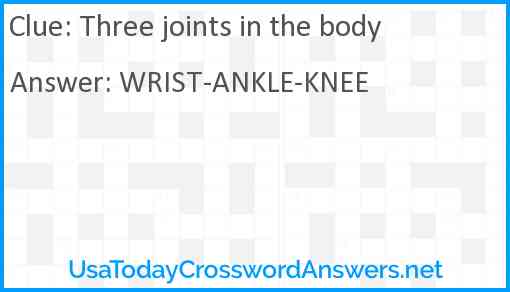 Three joints in the body Answer