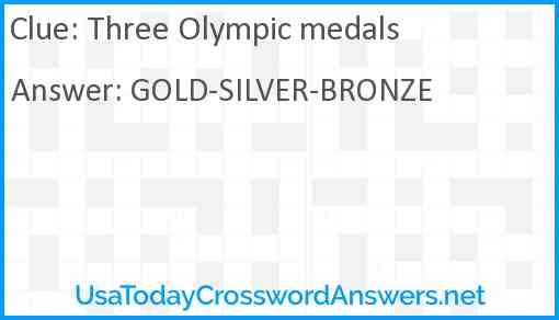 Three Olympic medals Answer