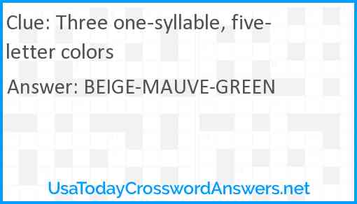 Three one-syllable, five-letter colors Answer