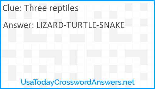 Three reptiles Answer