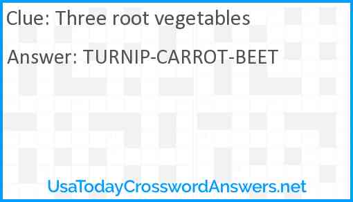 Three root vegetables Answer