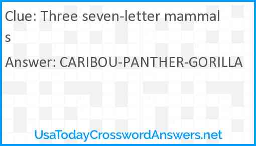 Three seven-letter mammals Answer
