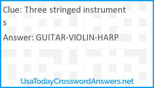 Three stringed instruments Answer