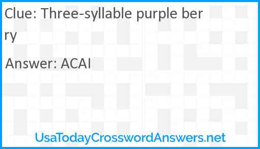 Three-syllable purple berry Answer