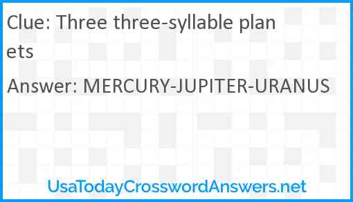 Three three-syllable planets Answer