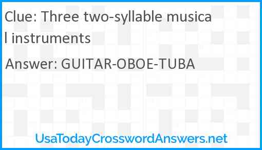 Three two-syllable musical instruments Answer