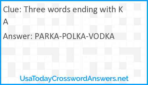 Three words ending with KA Answer