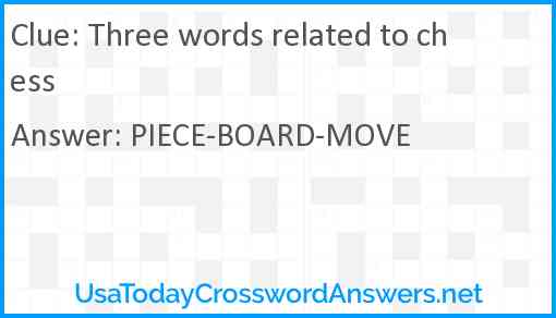 Three words related to chess Answer