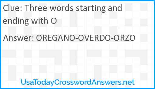 Three words starting and ending with O Answer