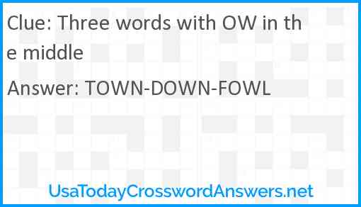 Three words with OW in the middle Answer
