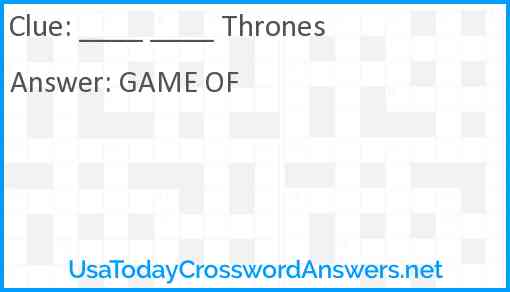____ ____ Thrones Answer