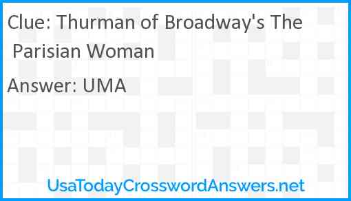 Thurman of Broadway's The Parisian Woman Answer