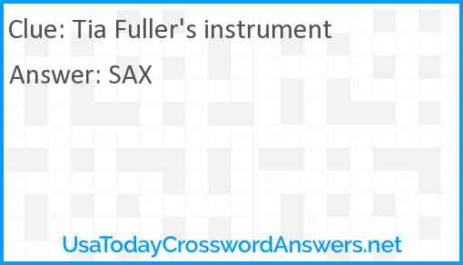 Tia Fuller's instrument Answer