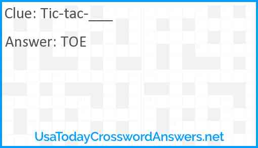 Tic-tac-___ Answer