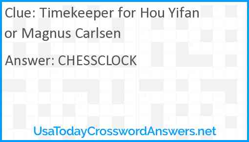 Timekeeper for Hou Yifan or Magnus Carlsen Answer