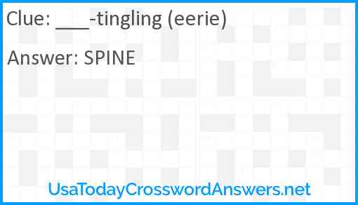 ___-tingling (eerie) Answer