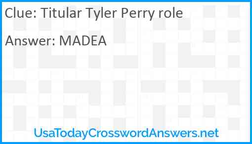 Titular Tyler Perry role Answer