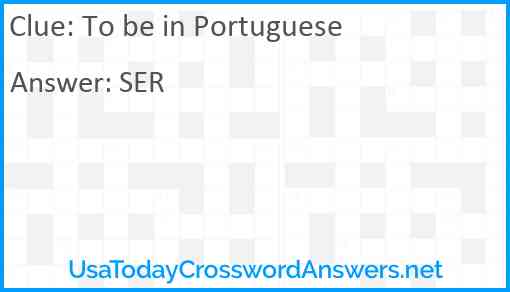 To be in Portuguese Answer