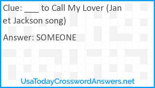 ___ to Call My Lover (Janet Jackson song) Answer