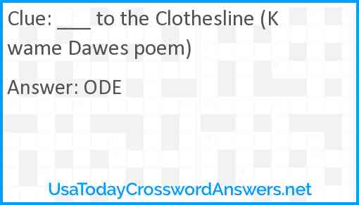 ___ to the Clothesline (Kwame Dawes poem) Answer