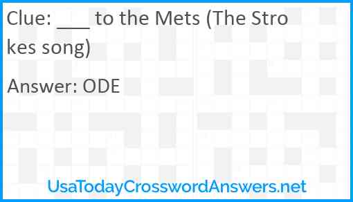 ___ to the Mets (The Strokes song) Answer