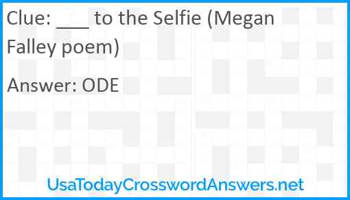 ___ to the Selfie (Megan Falley poem) Answer