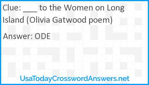 ___ to the Women on Long Island (Olivia Gatwood poem) Answer