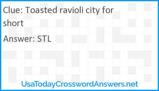 Toasted ravioli city for short Answer