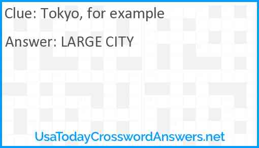 Tokyo, for example Answer