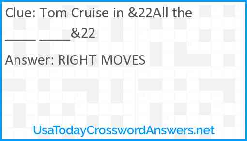 Tom Cruise in &22All the ____ ____&22 Answer