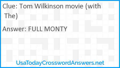 Tom Wilkinson movie (with The) Answer