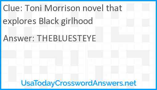 Toni Morrison novel that explores Black girlhood Answer
