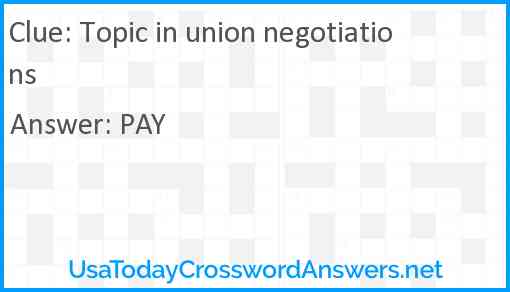 Topic in union negotiations Answer