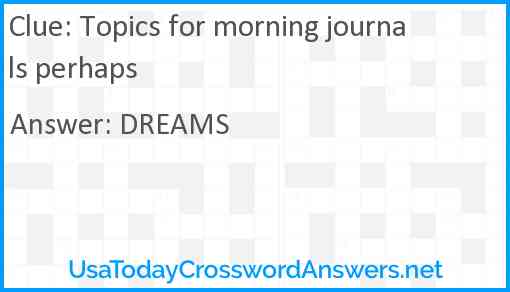 Topics for morning journals perhaps Answer