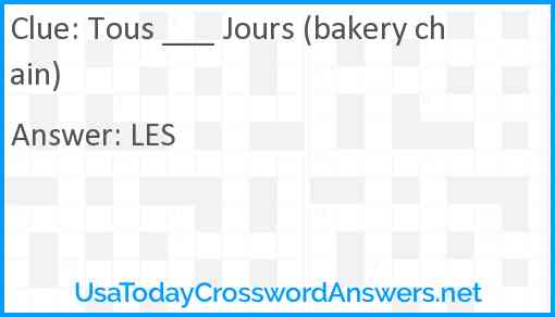 Tous ___ Jours (bakery chain) Answer