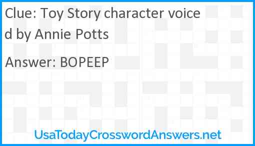 Toy Story character voiced by Annie Potts Answer
