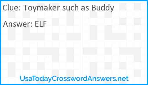 Toymaker such as Buddy Answer