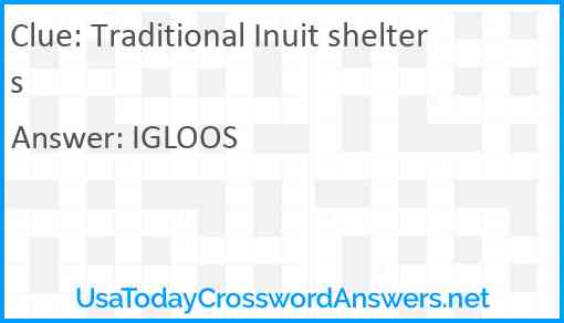 Traditional Inuit shelters Answer