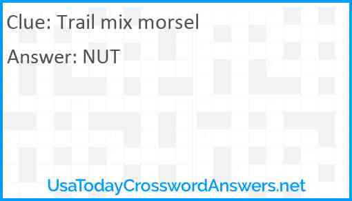 Trail mix morsel Answer
