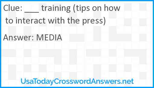 ___ training (tips on how to interact with the press) Answer