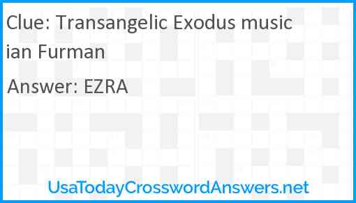 Transangelic Exodus musician Furman Answer