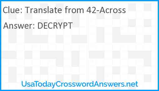 Translate from 42-Across Answer