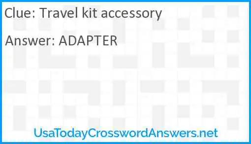 Travel kit accessory Answer