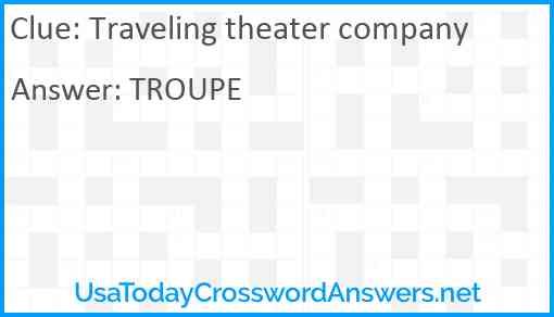 Traveling theater company Answer