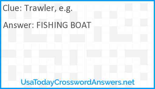 Trawler, e.g. Answer