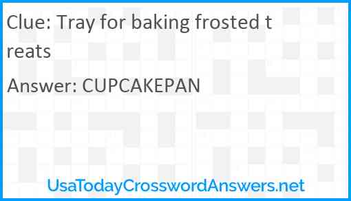 Tray for baking frosted treats Answer